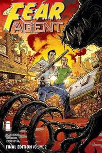 Fear Agent: Final Edition Volume 2