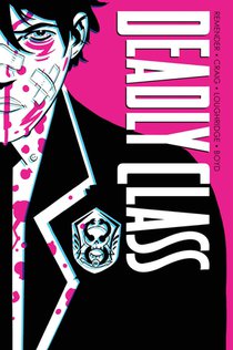 Deadly Class Deluxe Edition Volume 1: Noise Noise Noise (New Edition) voorzijde