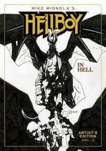 Mike Mignola's Hellboy in Hell Book 2 Artist's Edition