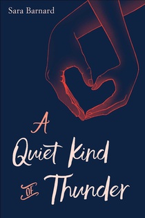 Barnard, S: Quiet Kind of Thunder