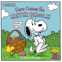 Here Comes the Easter Beagle! [With Sheet of Stickers]