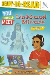 Lin-Manuel Miranda: Ready-To-Read Level 3