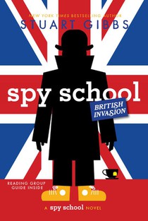 Gibbs, S: Spy School British Invasion voorzijde