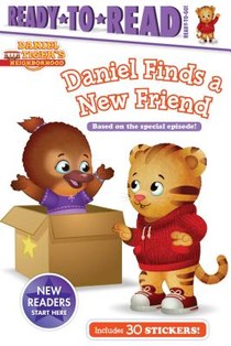 Daniel Finds a New Friend: Ready-To-Read Ready-To-Go!