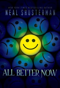Shusterman, N: All Better Now