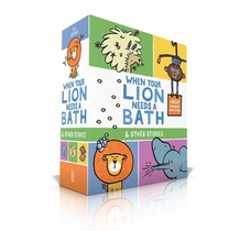 When Your Lion Needs a Bath & Other Stories (Boxed Set): When Your Lion Needs a Bath; When Your Elephant Has the Sniffles; When Your Llama Needs a Hai