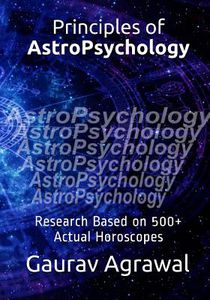 Principles of AstroPsychology: Research Based on 500] Actual Horoscopes
