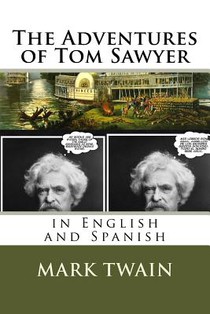 The Adventures of Tom Sawyer: In English and Spanish