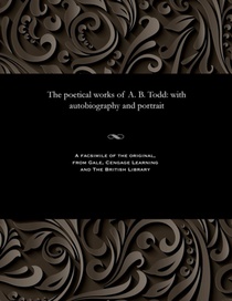 The Poetical Works of A. B. Todd