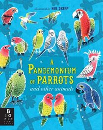 A Pandemonium of Parrots and Other Animals voorzijde