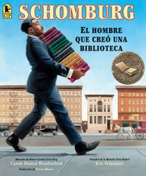 Schomburg: El Hombre Que Creó Una Biblioteca voorzijde