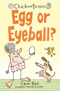 Chick and Brain: Egg or Eyeball?