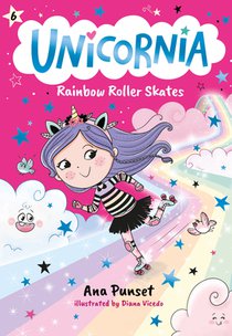 Unicornia: Rainbow Roller Skates: (A Magical Chapter Book for Kids Ages 5-7 about Friendship, Fun, and Rainbow-Sparkle Roller Skating)