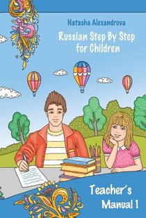 Teacher's Manual 1: Russian Step By Step for Children