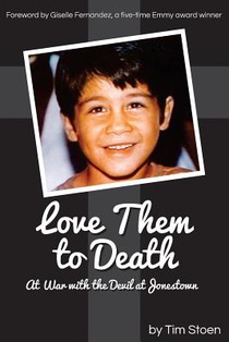 Love Them to Death: At War with the Devil at Jonestown