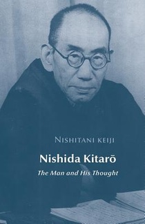 Nishida Kitaro: The Man and his Thought