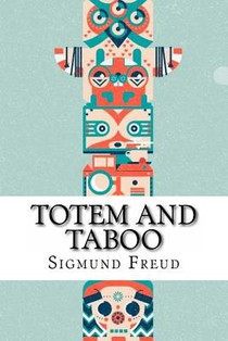 Totem and Taboo Sigmund Freud