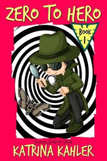 Fantasy Books for Kids - ZERO to HERO! - The Adventures of Samuel Greene