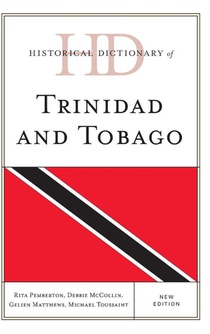 Historical Dictionary of Trinidad and Tobago