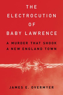 The Electrocution of Baby Lawrence