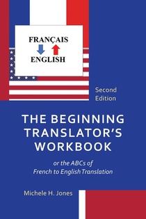The Beginning Translator's Workbook