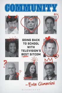 Community: Going Back to School with Television's Best Sitcom