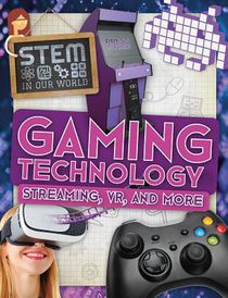 Gaming Technology: Streaming, Vr, and More