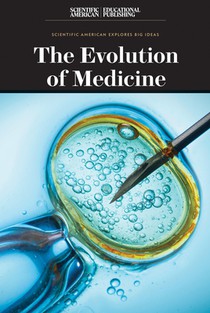 The Evolution of Medicine