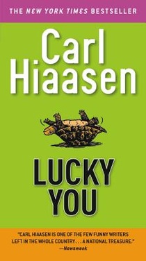 Hiaasen, C: Lucky You