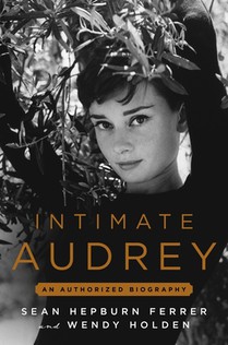 Intimate Audrey: An Authorized Biography