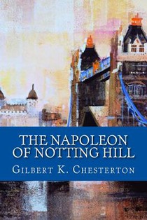 The Napoleon Of Notting Hill