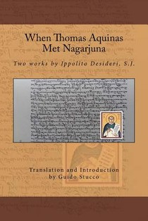 When Thomas Aquinas Met Nagarjuna: Two Works by Ippolito Desideri, S.J. voorzijde