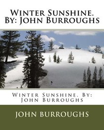 Winter Sunshine. By: John Burroughs