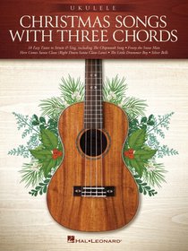 CHRISTMAS SONGS W/3 CHORDS UKU