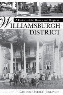 A History of the Homes and People of Williamsburgh District