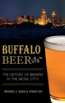 Buffalo Beer: The History of Brewing in the Nickel City