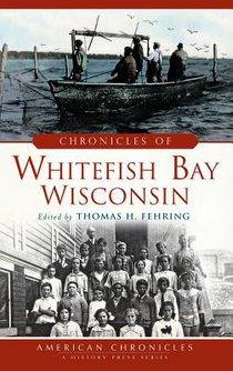 Chronicles of Whitefish Bay, Wisconsin