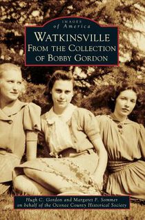 Watkinsville: From the Collection of Bobby Gordon