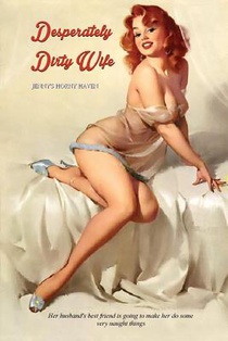 Desperately Dirty Wife: Jenny's Horny Haven