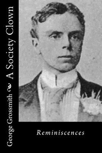 A Society Clown: Reminiscences