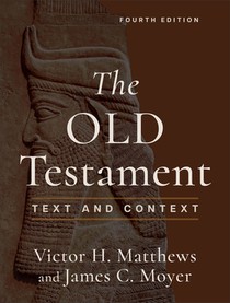 The Old Testament: Text and Context