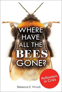 WHERE HAVE ALL THE BEES GONE