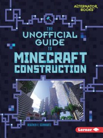 The Unofficial Guide to Minecraft Construction voorzijde