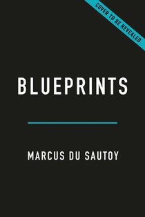Blueprints: How Mathematics Shapes Creativity
