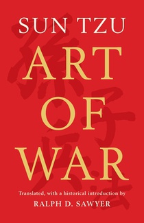 The Art of War (Translated by Ralph D. Sawyer)
