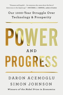 Power and Progress: Our Thousand-Year Struggle Over Technology and Prosperity voorzijde