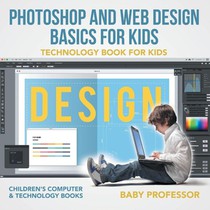 Photoshop and Web Design Basics for Kids