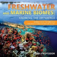 Freshwater and Marine Biomes