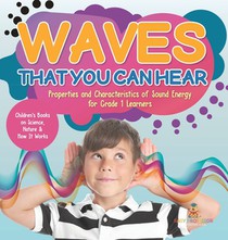 WAVES THAT YOU CAN HEAR PROPER