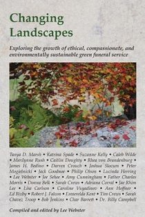 Changing Landscapes: Exploring the growth of ethical, compassionate, and environmentally sustainable green funeral practices